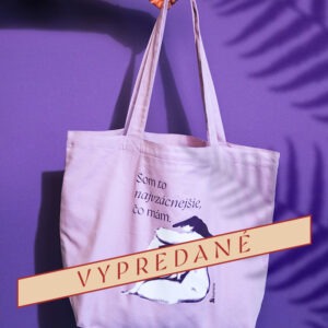 Taška fialová veľká - Som to najvzácnejšie čo mám